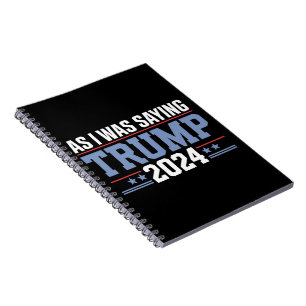 Wie ich schon sagte Trump 2024 Wahl Notizblock