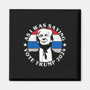 Wie ich schon sagte, wähle Trump, lustiger Butler, Magnet