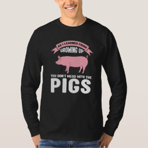 Wie ich von der Aufzucht Ihrer Schweine lernte Sch T-Shirt
