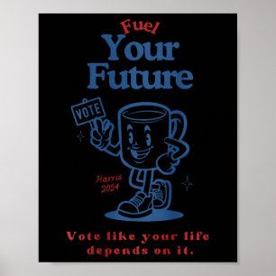 Wie Ihr Leben davon abhängt, treiben Sie Ihre zukü Poster