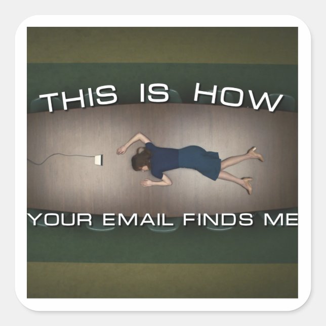 WIE IHRE E-MAIL MICH FINDET - HELLY R QUADRATISCHER AUFKLEBER (Vorderseite)