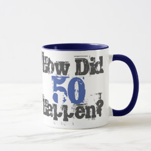 Wie ist das mit 50 passiert? - Zweifarbiges Kaffee Tasse