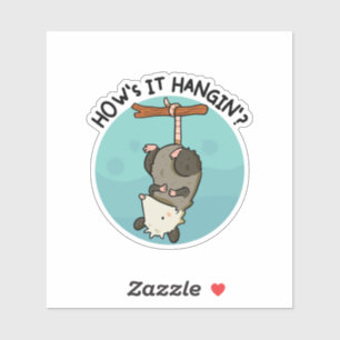 Wie ist es, dass es Hangin's Possum Pun Die? Aufkleber
