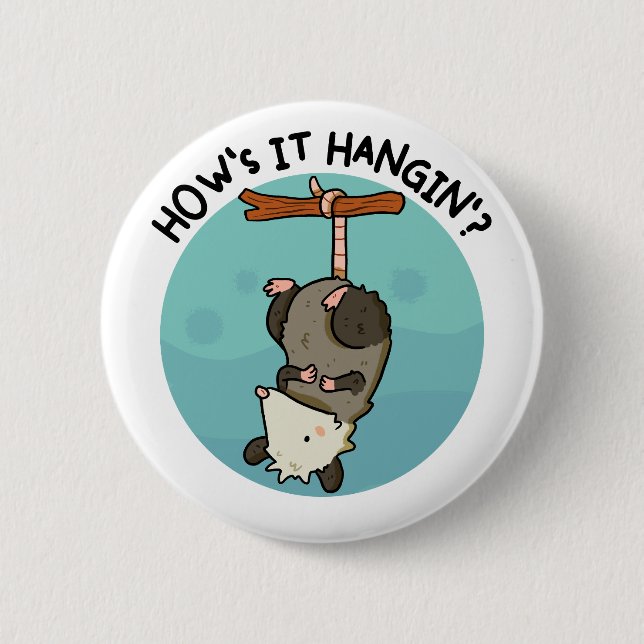 Wie ist es Hangin's Possum Pu? Button (Vorderseite)