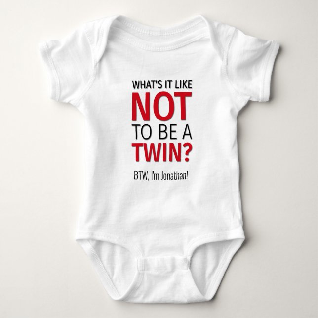 Wie ist es, NICHT TWIN zu sein? Personalisiert Baby Strampler (Vorderseite)