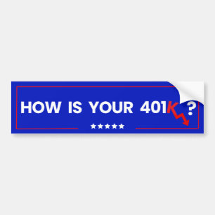 Wie ist Ihr 401K? - Downward K Satire Autoaufkleber