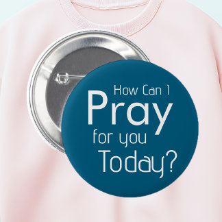 Wie kann ich für dich beten? Christlich Button