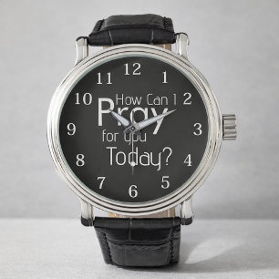 Wie kann ich heute für dich beten? armbanduhr