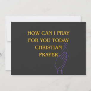 Wie kann ich heute für Sie beten, christliches Geb Einladung