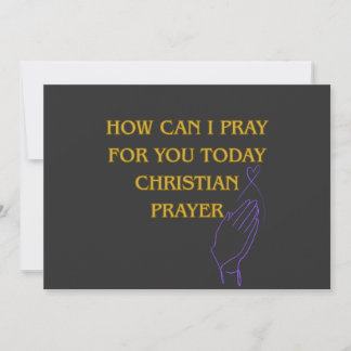 Wie kann ich heute für Sie beten, christliches Geb Einladung