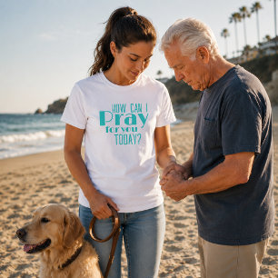 Wie kann ich heute für Sie beten Teal Blau Retro T-Shirt
