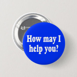 Wie kann ich Ihnen helfen? Knopf Button