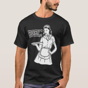 Wie kann ich Sie heute beleidigen? T-Shirt