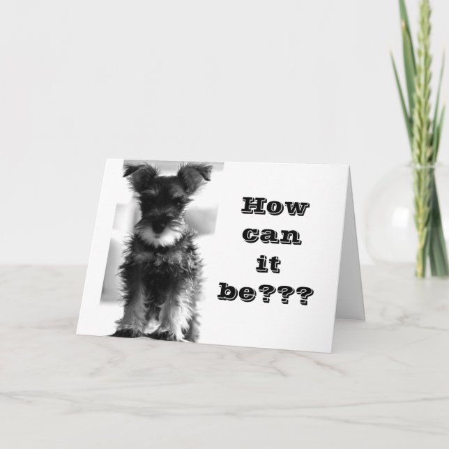 WIE KANN "YOU" "40" FUN BIRTHDAY CARD SEIN? KARTE (Vorderseite)