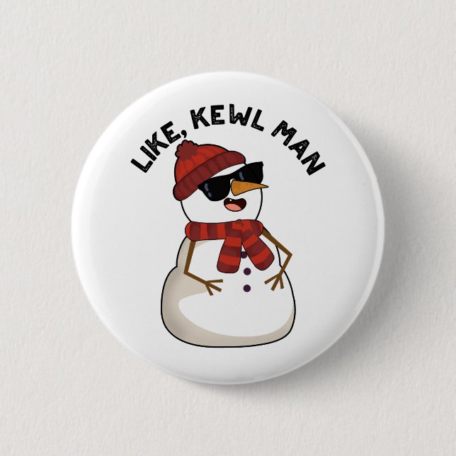 Wie Kewl Man Funny Cool Snowman Pub Button (Vorderseite)