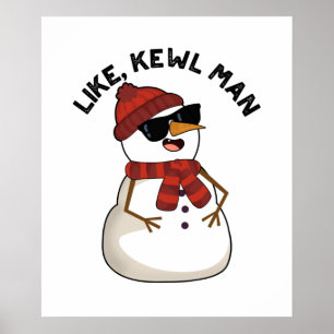 Wie Kewl Man Funny Cool Snowman Pub Poster
