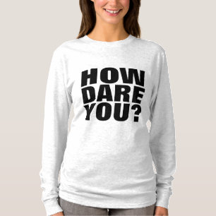 WIE KÖNNEN SIE ES WAGEN? GRETA T-SHIRTS