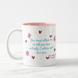 Wie künstlich ich Sie bewundere und Liebe - Jane A Zweifarbige Tasse