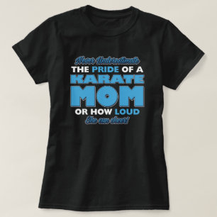 Wie laut eine Karate-Mutter jubeln kann T-Shirt