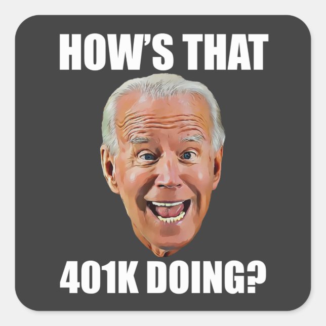 WIE MACHT DAS 401K? FUNNY FACE Anti Biden Quadratischer Aufkleber (Vorderseite)