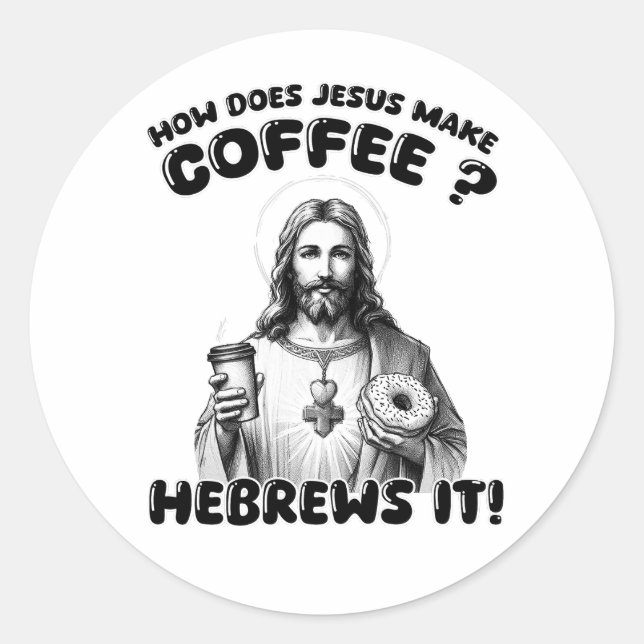 Wie macht Jesus Kaffee? Hebräisch Runder Aufkleber (Vorderseite)