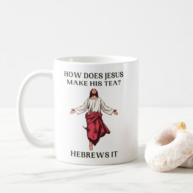 Wie macht Jesus seinen Tee hebräisch? Kaffeetasse (Mit Donut)