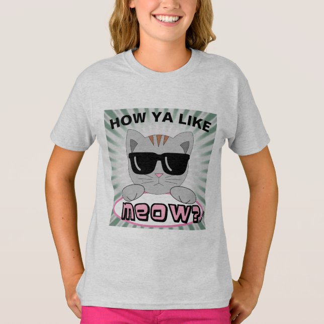 Wie magst du MEOW? Katzengesicht mit Sonnenbrille T-Shirt (Vorderseite)