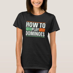 Wie man Dominospiele spielt, das Spiel Lover, das  T-Shirt