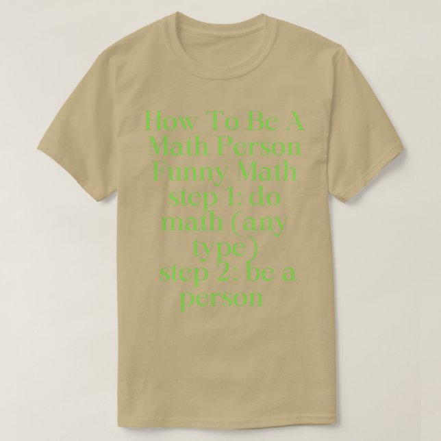 Wie man ein Mathe-Mensch Funny Mathe 2 ist T-Shirt (Design vorne)