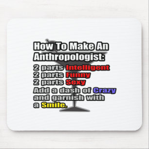 Wie man einen Anthropologen macht Mousepad