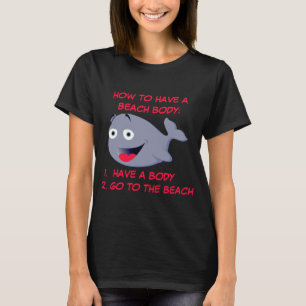 Wie man einen Strandkorpus hat, lustiger Sommer T-Shirt