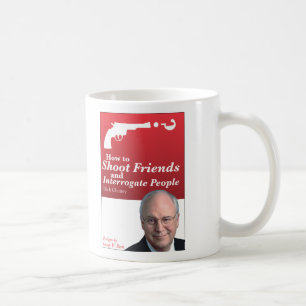 Wie man Freunde schießt und Leute verhört Kaffeetasse