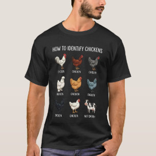 Wie man Hühner identifiziert T-Shirt