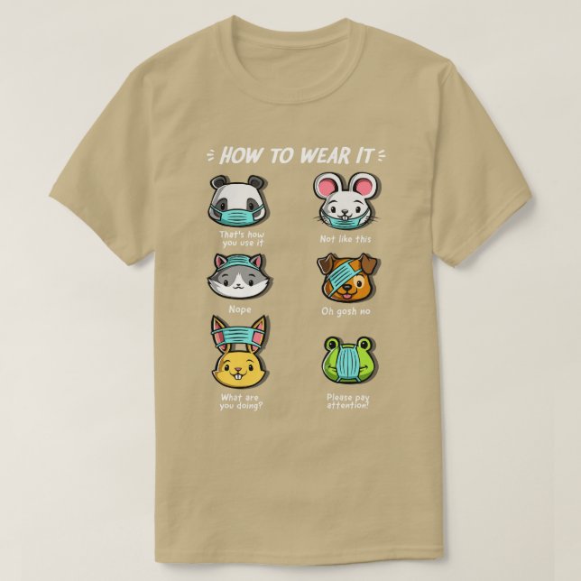 Wie man keine Gesichtsmaske-Tiere tragen Niedlich  T-Shirt (Design vorne)