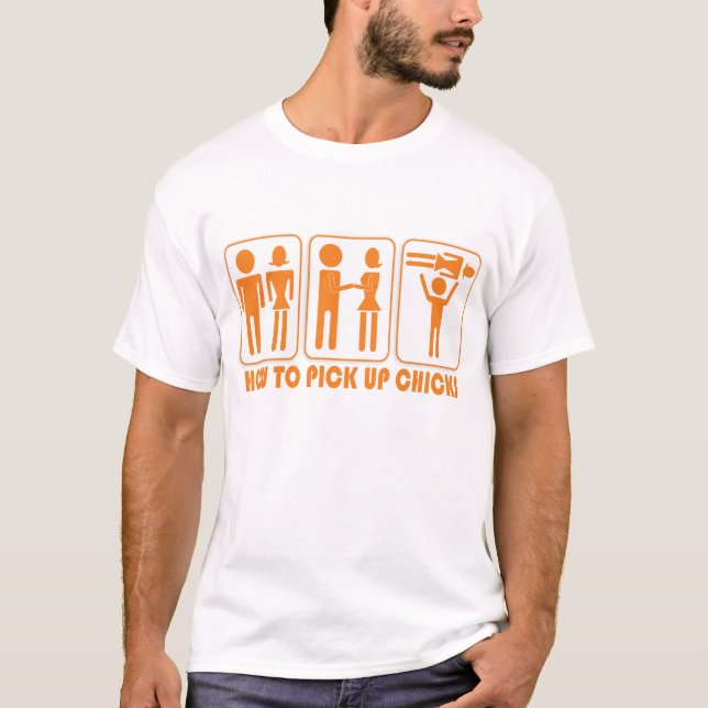 Wie man Küken aufhebt T-Shirt (Vorderseite)