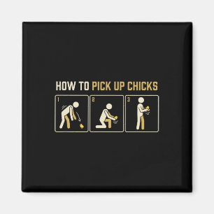 Wie man Küken aufliest Witz Geflügelfan Huhn Humor Magnet