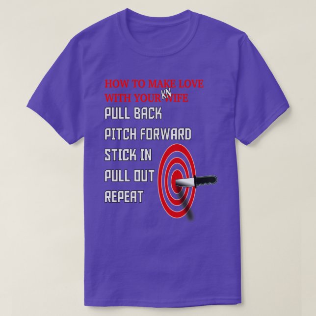 Wie man Liebe mit dem Messer macht 1 T-Shirt (Design vorne)