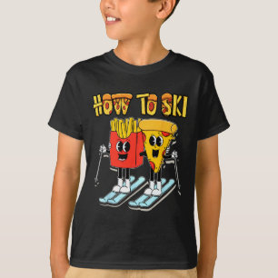 Wie man lustige Pizza Pommes Skifahrer Skifahren F T-Shirt