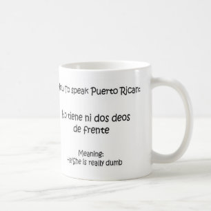 Wie man Puertorikaner spricht Kaffeetasse