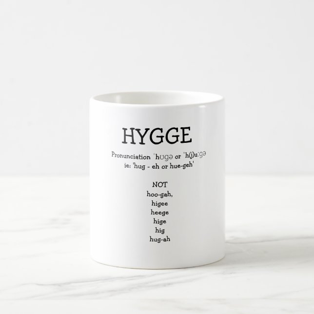 Wie man SAY HYGGE Funny Custom Tasse Pronounce (Mittel)