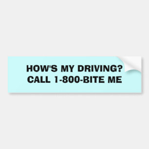 WIE MEIN FÄHRT? ANRUF 1-800-BITE ICH AUTOAUFKLEBER