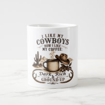 Wie meine Cowboys, so mag ich meinen Kaffee