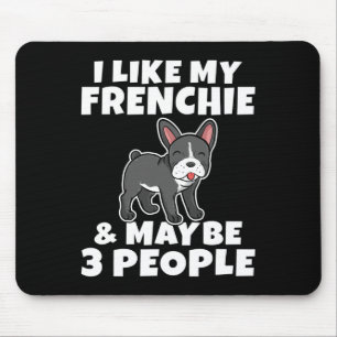 Wie meine Franzose und vielleicht 3 Leute Spaß Fra Mousepad