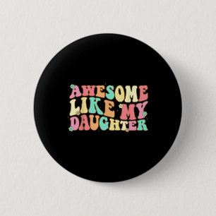 Wie meine Tochter Shirt Männer Funny Vaters Day Va Button