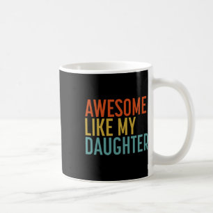 Wie meine Tochter Shirt Männer Funny Vathed Day Va Kaffeetasse