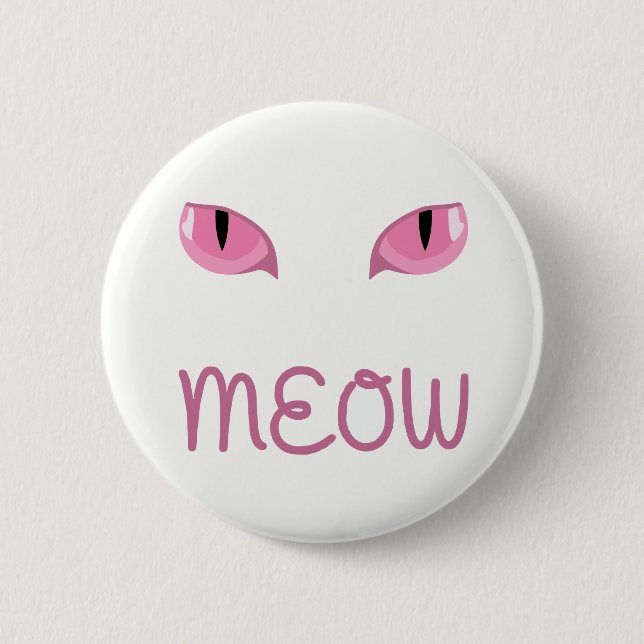 Wie mit rosa Katzen Augen Abzeichen Button (Vorderseite)