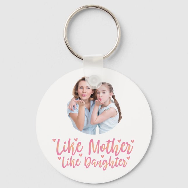 Wie Mutter wie Tochter, Personalisierte Mama Gesch Schlüsselanhänger (Vorderseite)