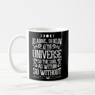 Wie oben so unten wie das Universum so das Soul Wi Kaffeetasse
