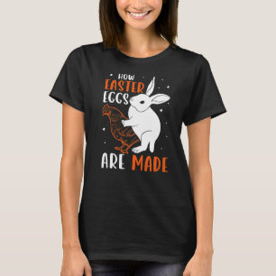 Wie Ostereier zu Ostern gemacht werden T-Shirt
