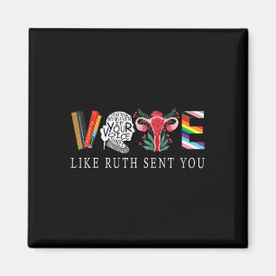 Wie Ruth Sent You - Funny Feminist Lgbt Magnet